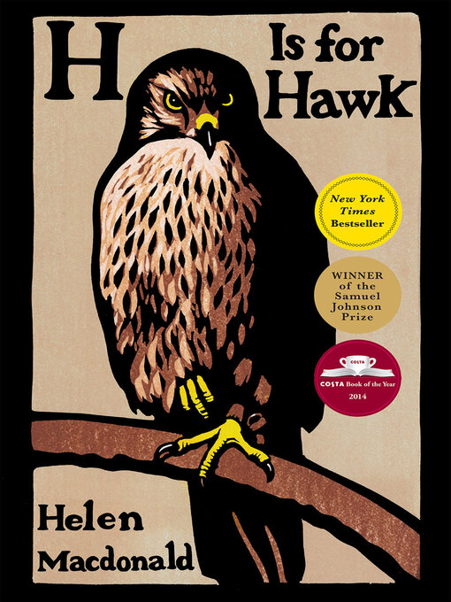 Helen Macdonald创作的H Is for Hawk作品的详细信息 - 可供借阅